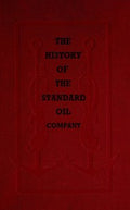 The History of the Standard Oil Company